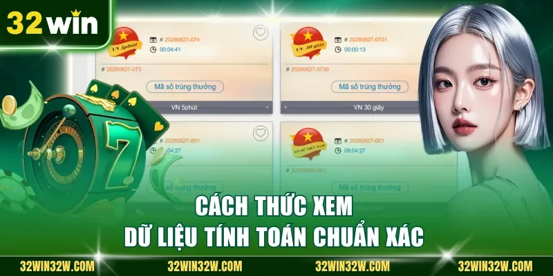 Cách thức xem dữ liệu tính toán chuẩn xác