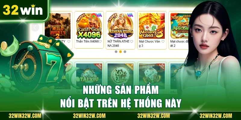 Những sản phẩm nổi bật trên hệ thống này